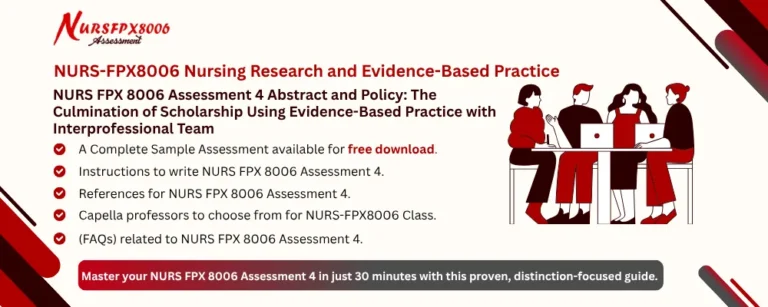 NURS FPX 8006 Assessment 4 Abstract and Policy: The Culmination of Scholarship Using Evidence-Based Practice with Interprofessional Team